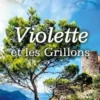 Violette et les grillons, Gérald Gruhn