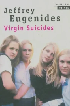 Virgin suicides (les vierges suicidées), Jeffrey Eugenides