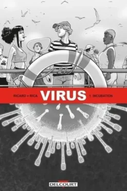 Virus Tome 1 : Incubation, Sylvain Ricard