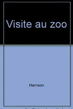 Visite au zoo, harrison