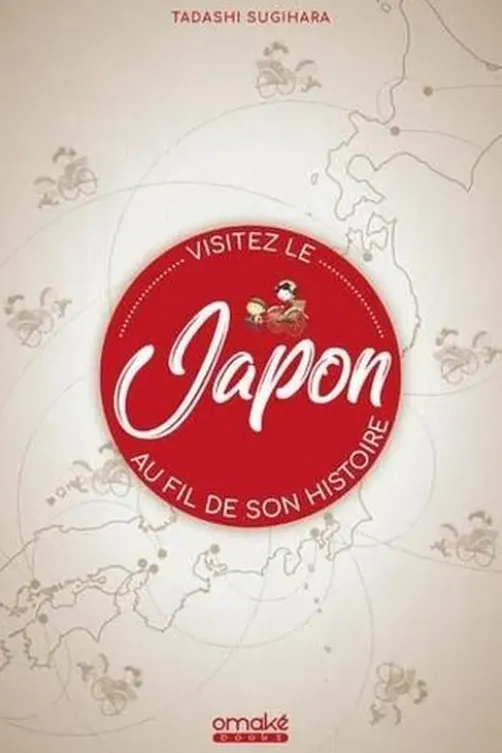 Visitez le japon au fil de son histoire, Tadashi Sugihara