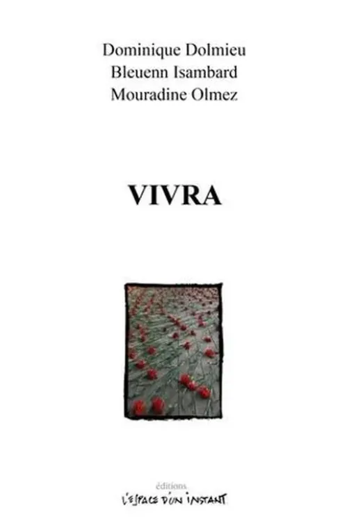 Vivra, Dominique Dolmieu