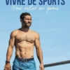 Vivre de sports. Pour rester en forme, Bixente Lizarazu