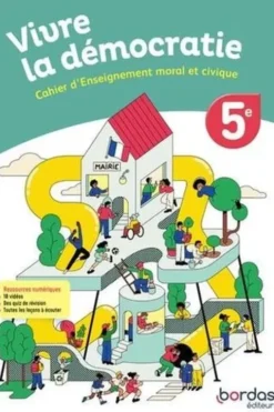 Vivre la démocratie 5e. Cahier d'enseignement moral et civique, Edition 2024, Daniel Fischer