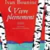 Vivre pleinement, Ivan Bounine
