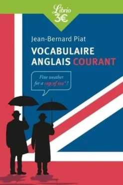 Vocabulaire anglais courant, Jean-Bernard Piat