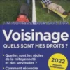 Voisinage, quels sont mes droits ? Edition 2022, Sylvie Dibos-Lacroux