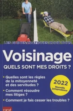 Voisinage, quels sont mes droits ? Edition 2022, Sylvie Dibos-Lacroux