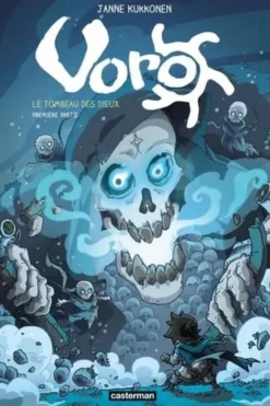 Voro Tome 7 : Le tombeau des dieux. Première partie, Janne Kukkonen