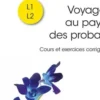 Voyage au pays des probas. Cours et exercices corrigés, Bernhard Elsner