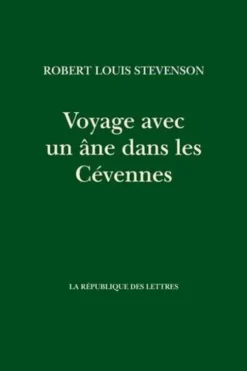 Voyage avec un âne dans les Cévennes, Robert Louis Stevenson