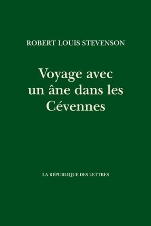 Voyage avec un âne dans les Cévennes, Robert Louis Stevenson