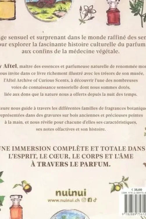 Voyage dans le monde du parfum. Le musée des senteurs, Mandy Aftel