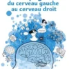 Voyage du cerveau gauche au cerveau droit, Philippe Menei