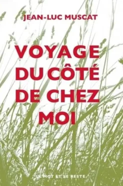 Voyage du côté de chez moi, Jean-Luc Muscat