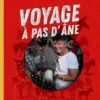 Voyage à pas d'âne. De la Vendée aux Deux Sèvres, Yannick Jaulin
