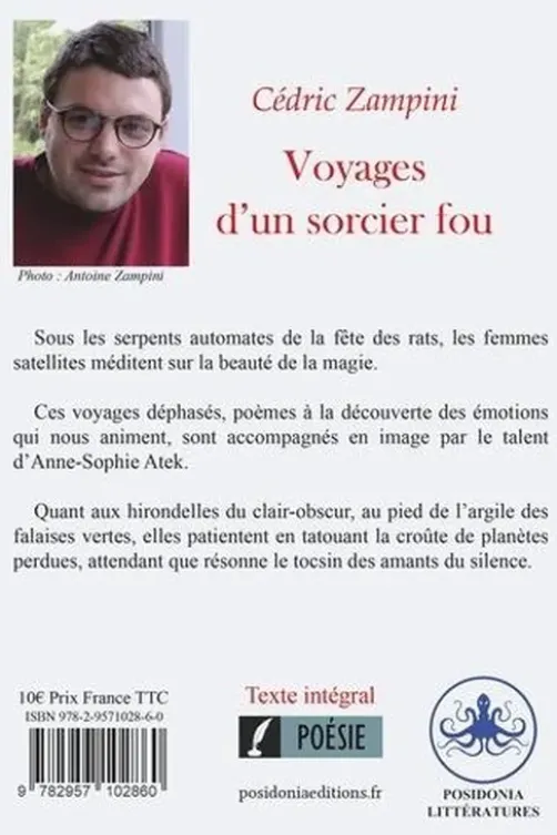 Voyages d'un sorcier fou, Cédric Zampini