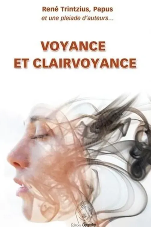 Voyance et clairvoyance, Papus