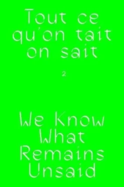 Wages For Wages Against. Volume 2, Tout ce qu'on tait on sait, Edition bilingue français-anglais, Tiphanie Blanc