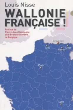 Wallonie française !, Louis Nisse