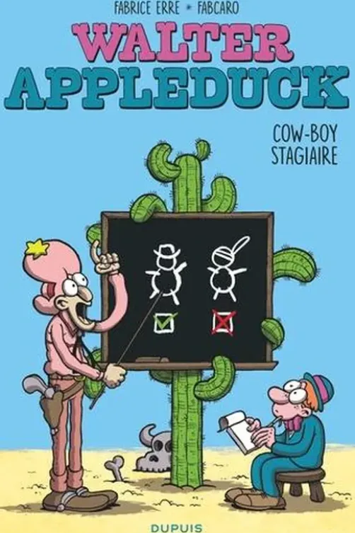 Walter Appleduck Tome 1 : Cow-boy stagiaire, Fabrice Erre
