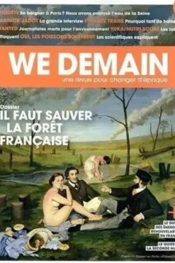 We Demain N° 37, février 2022 : Il faut sauver la forêt française, François Siegel