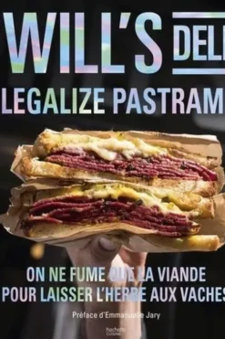 Will's Deli Legalize pastrami. On ne fume que la viande pour laisser l'herbe aux vaches, Sacha Benitah