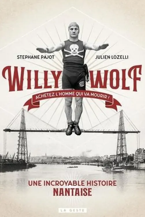 Willy Wolf. Achetez l'Homme qui va mourir !, Stéphane Pajot