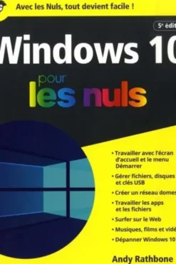 Windows 10 pour les nuls. 5e édition, Andy Rathbone