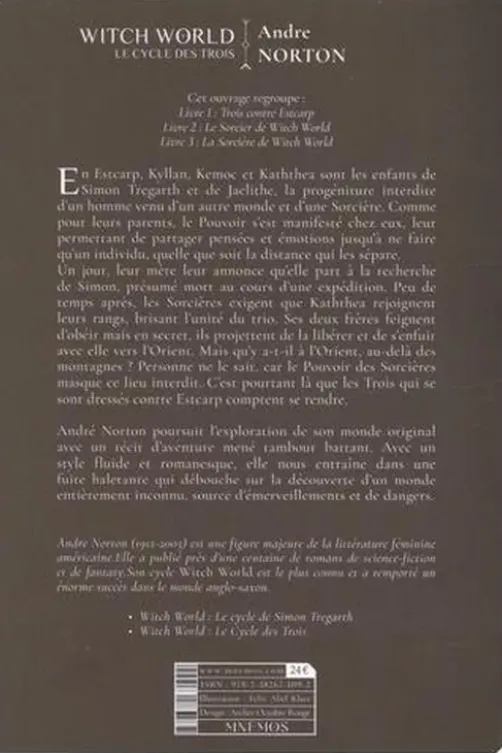 Witch World : Le cycle des Trois. Livre 1, Trois contre Estcarp ; Livre 2, Le Sorcier de Witch World ; Livre 3, La Sorcière de Witch World, Andre Norton