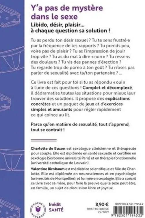 Y'a pas de mystère dans le sexe. Le petit manuel pour apprivoiser ton corps (et le sien) et (re)créer du désir, Charlotte de Buzon