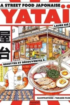 Yataï. La street food japonaise, Laure Kié