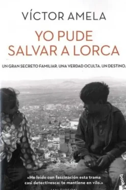 Yo pude salvar a Lorca. Edition en espagnol, Victor Amela