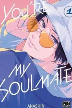 You're my Soulmate Tome 1, Anashin