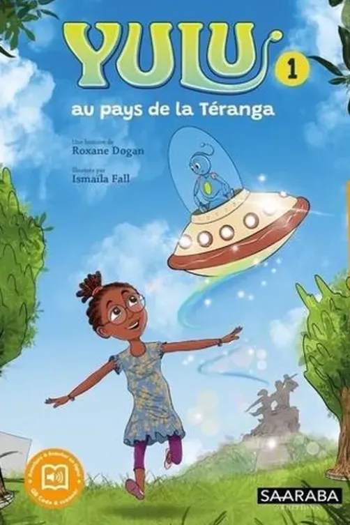 Yulu au pays de la Téranga. Tome 1, Roxane Dogan