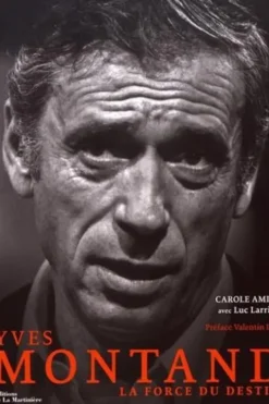 Yves Montand. La force du destin, Carole Amiel