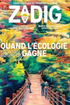 Zadig N° 12 : Quand l'écologie nous gagne, François Vey