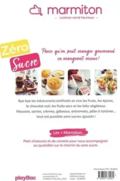 Zéro sucre. Desserts faciles sans sucres ajoutés ni édulcorants, Marmiton